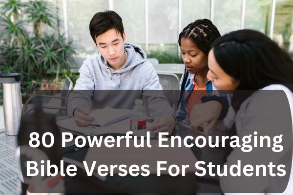 Encouraging Bible Verses For Students