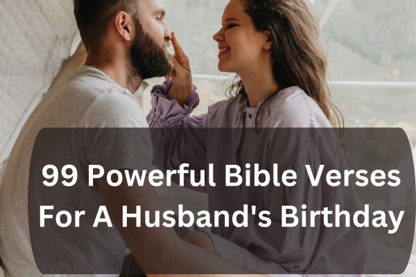 Bible Verses For A Husband Birthday