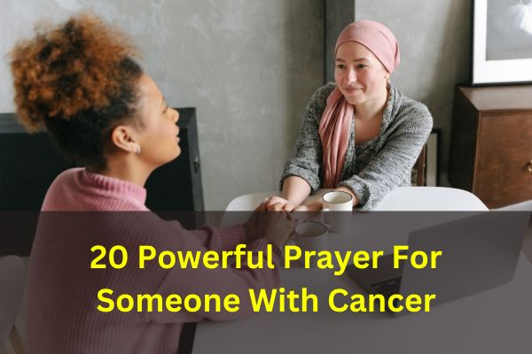 Prayer For Someone With Cancer