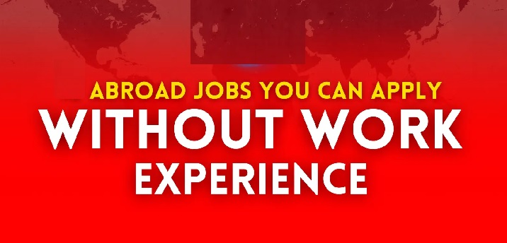 Overseas Jobs with No Experience Needed